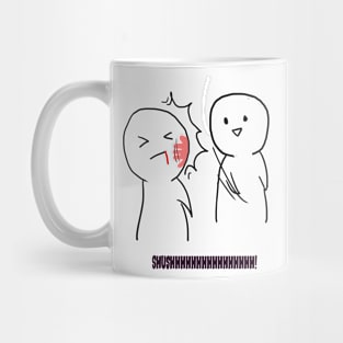 Shushhhhhhhh- the slap Mug